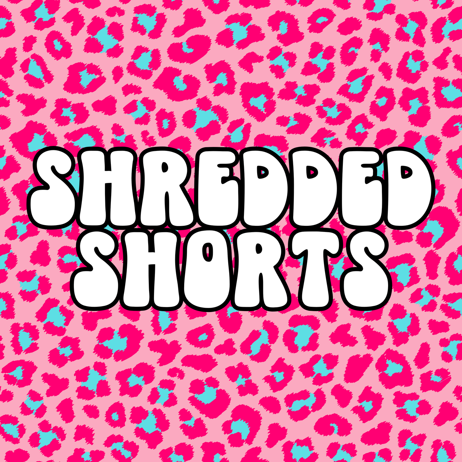 Shredded Shorts